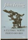A ULTIMA NOITE PERTO DO RIO