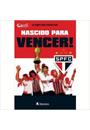 NASCIDO PARA VENCER!