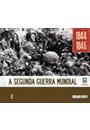 A SEGUNDA GUERRA MUNDIAL: 1944-1945