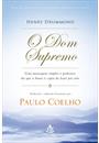 O DOM SUPREMO: UMA MENSAGEM SIMPLES E PODEROSA DO QUE O AMOR E CAPAZ DE FAZER POR NOS