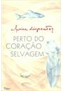 PERTO DO CORAÇAO SELVAGEM