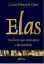 ELAS: MULHERES QUE MARCARAM A HUMANIDADE