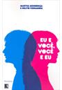 EU E VOCE, VOCE E EU