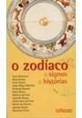 O ZODIACO: DOZE SIGNOS, DOZE HISTORIAS