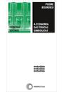 A ECONOMIA DAS TROCAS SIMBOLICAS