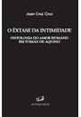 O EXTASE DA INTIMIDADE: ONTOLOGIA DO AMOR HUMANO EM TOMAS DE AQUINO