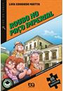 ROUBO NO PAÇO IMPERIAL