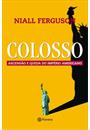 COLOSSO: ASCENSAO E QUEDA DO IMPERIO AMERICANO