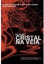 CRISTAL NA VEIA