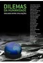 DILEMAS DA HUMANIDADE: DIALOGOS ENTRE CIVILIZAÇOES