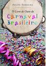 O LIVRO DE OURO DO CARNAVAL BRASILEIRO