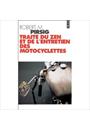 TRAITE DU ZEN ET DE L'ENTRETIEN DES MOTOCYCLETTES