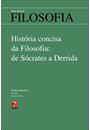 HISTORIA CONCISA DA FILOSOFIA: DE SOCRATES A DERRIDA