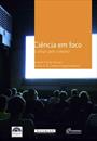 CIENCIA EM FOCO: O OLHAR PELO CINEMA