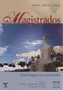 MAGISTRADOS: UMA IMAGEM EM MOVIMENTO