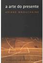 A ARTE DO PRESENTE: ENTREVISTAS COM FABIENNE PASCAUD