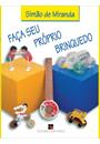 FAÇA SEU PROPRIO BRINQUEDO