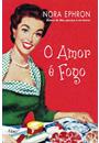 O AMOR E FOGO
