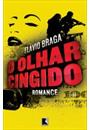 O OLHAR CINGIDO
